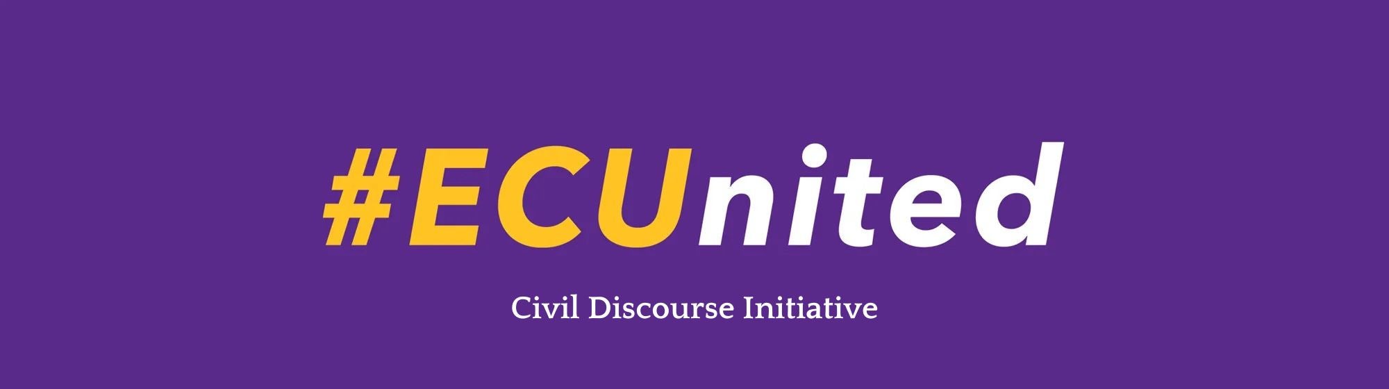 #ECUnited Civil Discourse Initiative